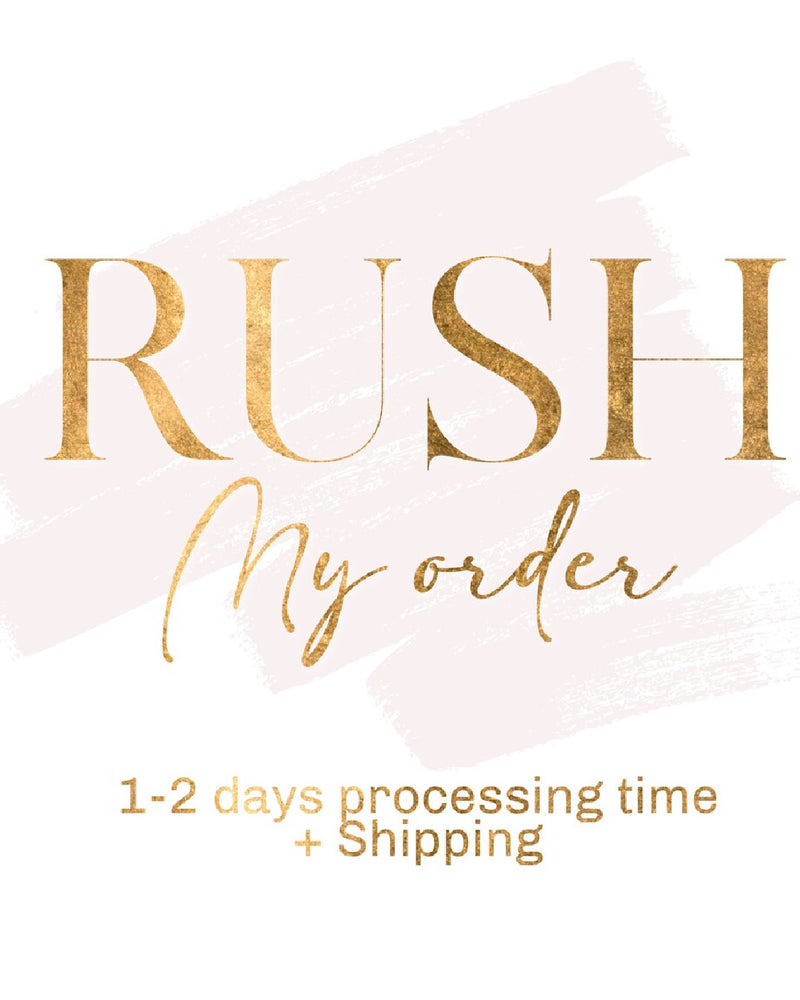 Rush Processing 1-2 business days + shipping time